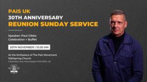 Pais 30th Anniversary Reunion Sunday Service